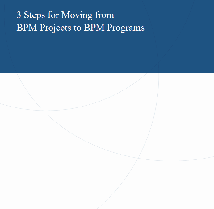 3 Steps for Moving from BPM Projects to BPM Programs