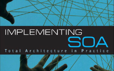 Implementing SOA: Total Architecture in Practice