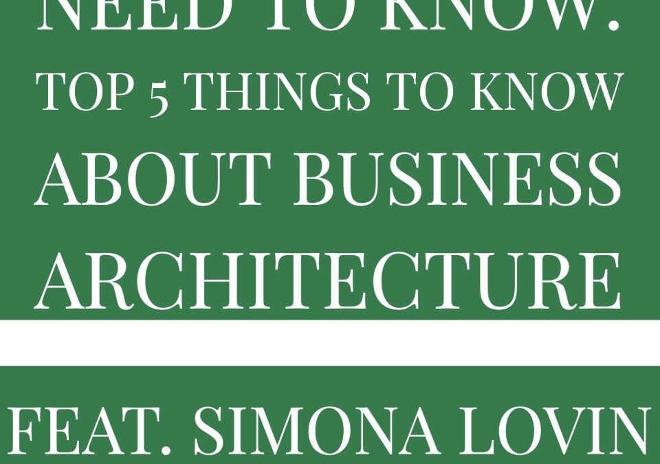 What does Business Architecture Mean for You?